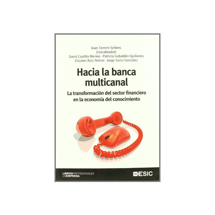 HACIA LA BANCA MULTICANAL.